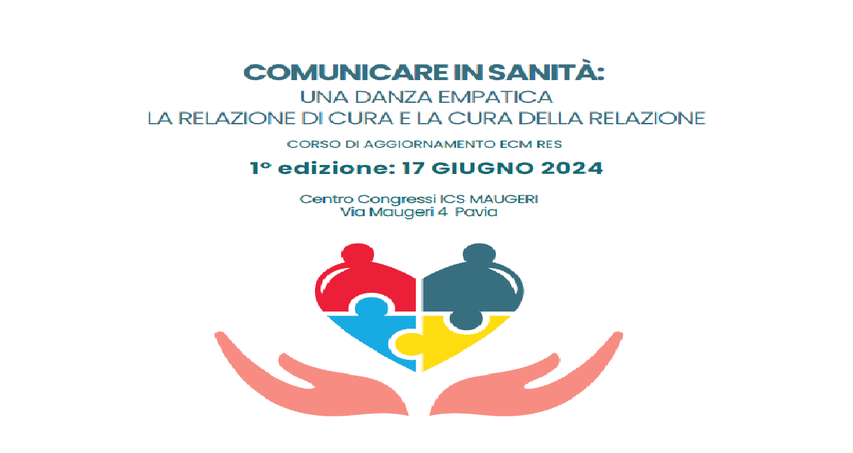 COMUNICARE IN SANITA': UNA DANZA EMPATICA - LA RELAZIONE DI CURA E LA CURA DELLA RELAZIONE (DSAE01/24)