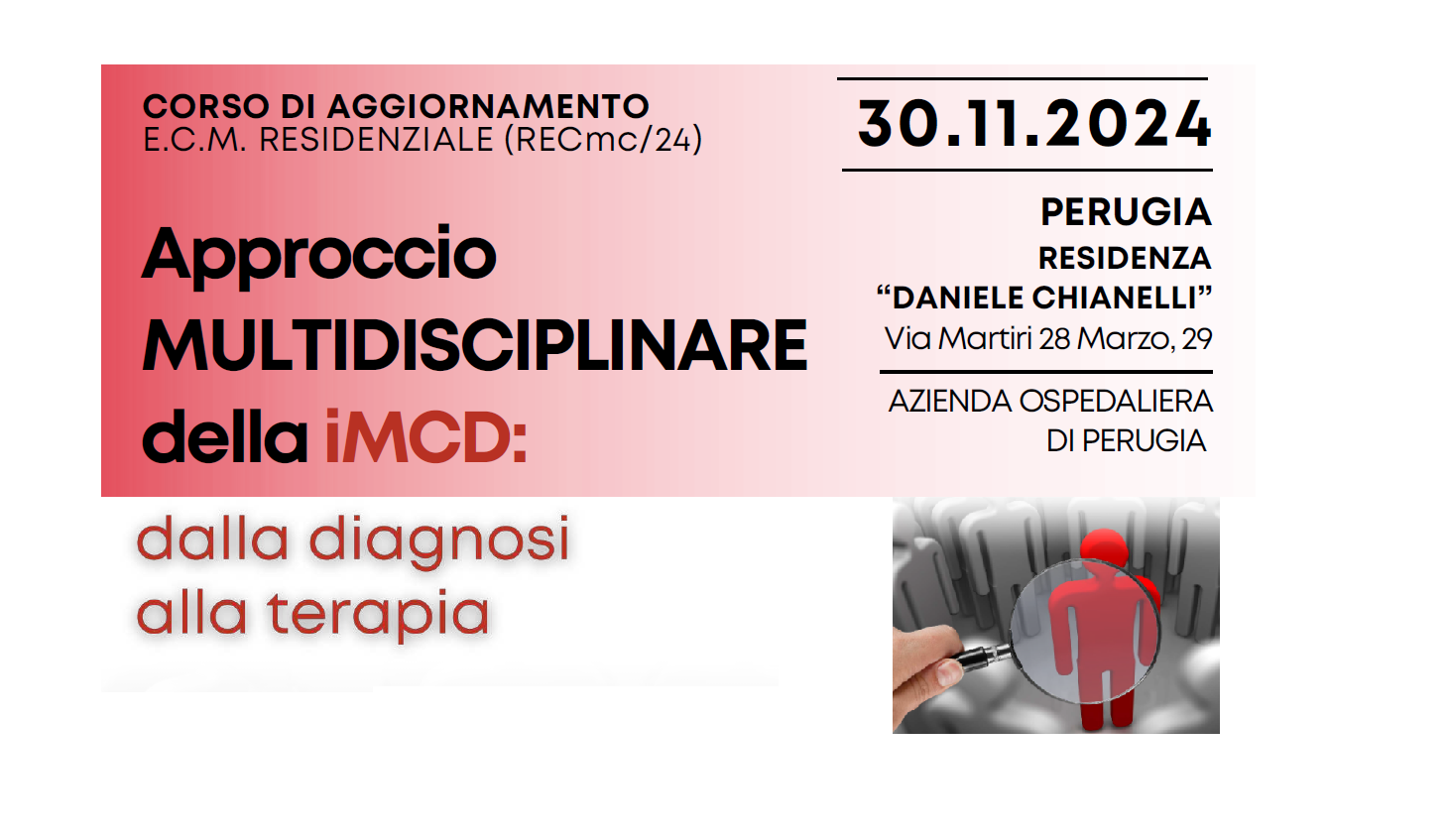 APPROCCIO MULTIDISCIPLINARE DELLA iMCD: DALLA DIAGNOSI ALLA TERAPIA (RECmc/24)