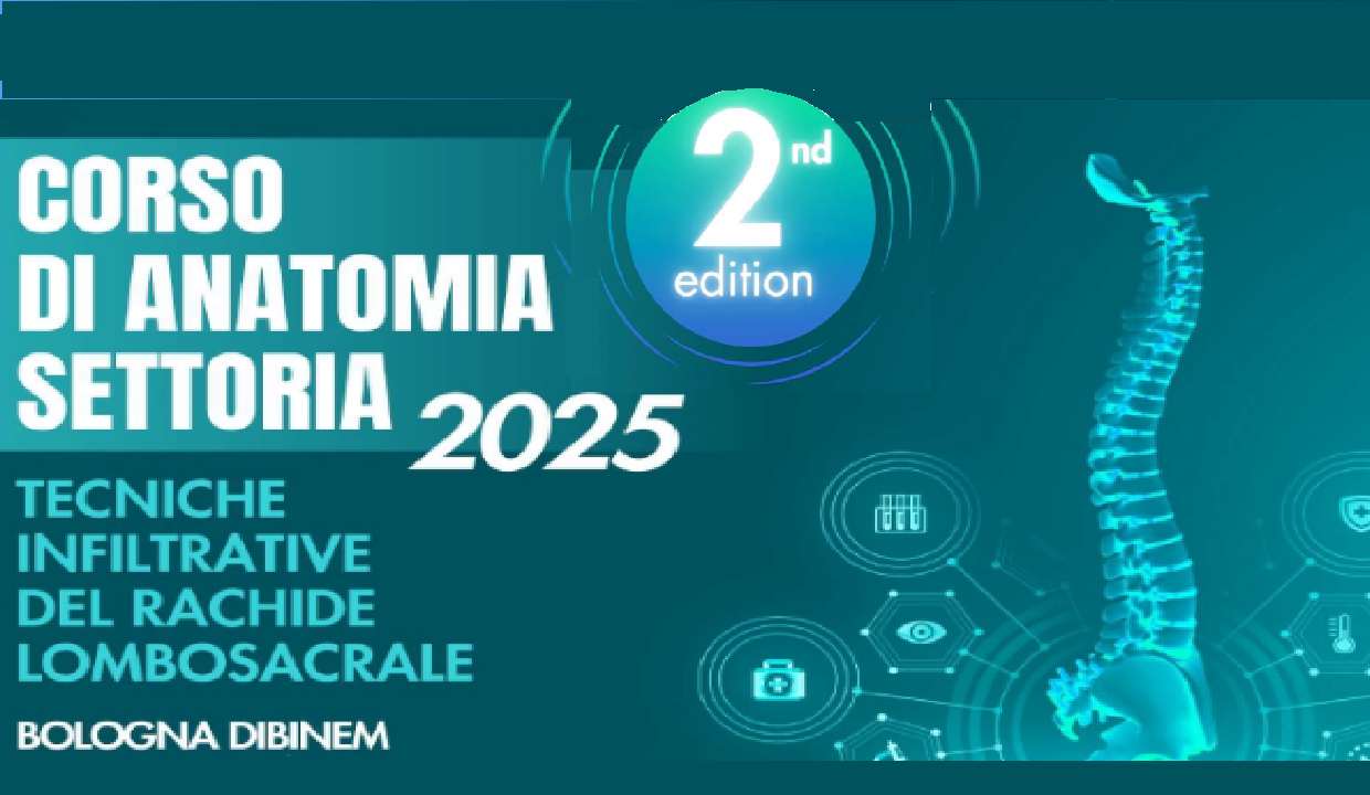 CORSO DI ANATOMIA SETTORIA: TECNICHE INFILTRATIVE DEL RACHIDE LOMBOSACRALE (CADLABO/25)