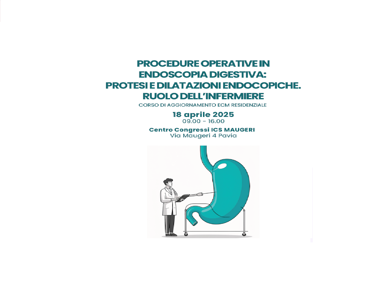 PROCEDURE OPERATIVE IN ENDOSCOPIA DIGESTIVA: PROTESI E DILATAZIONI ENDOSCOPICHE. RUOLO DELL’INFERMIERE (PAV32/25)