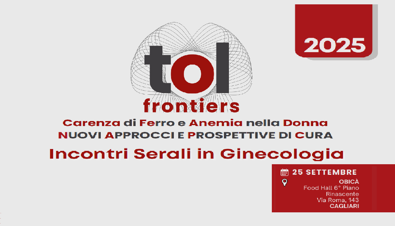 Incontri Serali in Ginecologia - Carenza di Ferro e Anemia nella Donna - NUOVI APPROCCI E PROSPETTIVE DI CURA (ENT6_CA/25)