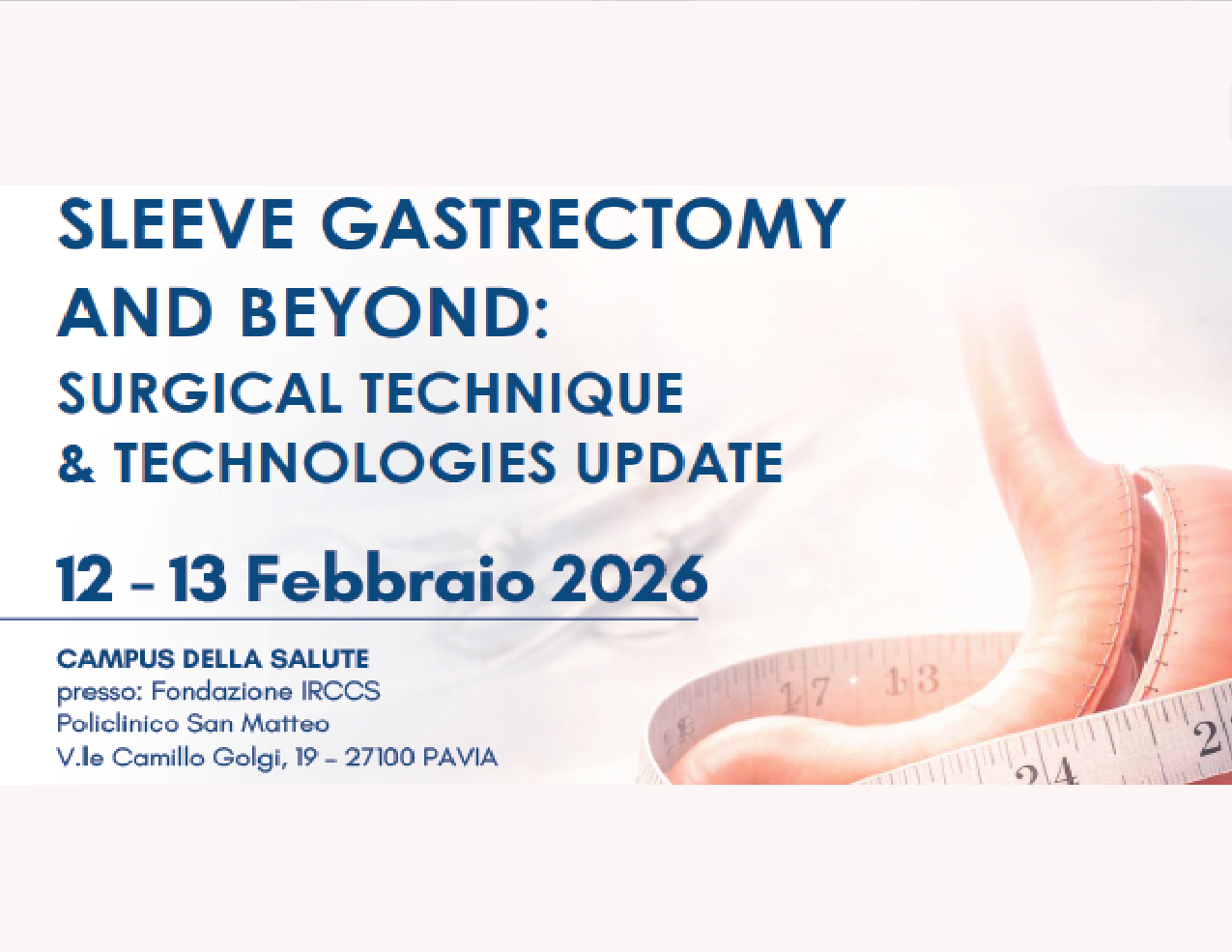SLEEVE GASTRECTOMY AND BEYOND: SURGICAL TECHNIQUE &amp; TECHNOLOGIES UPDATE (CHA/26)