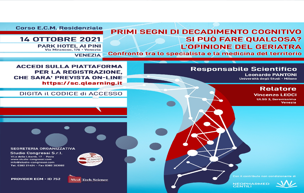 PRIMI SEGNI DI DECADIMENTO COGNITIVO. SI PUÒ FARE QUALCOSA? L’OPINIONE DEL GERIATRA. CONFRONTO TRA LO SPECIALISTA E LA MEDICINA DEL TERRITORIO (NGNn_MU3/21)