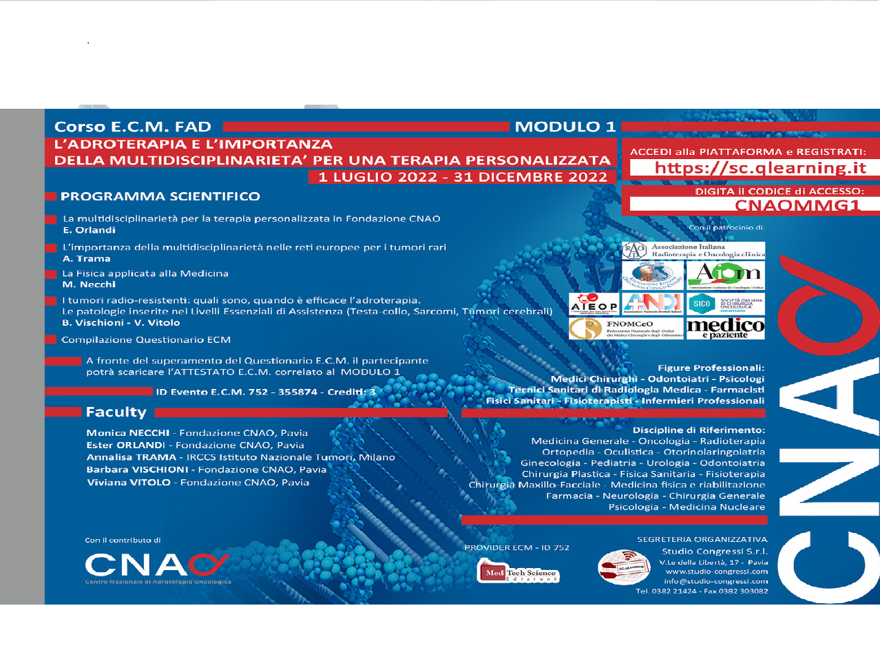 L'ADROTERAPIA E L'IMPORTANZA DELLA MULTIDISCIPLINARIETÀ PER UNA TERAPIA PERSONALIZZATA - Modulo 1 (CNAO_FAD_ATS/22)