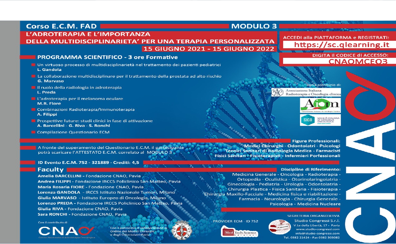 L'ADROTERAPIA E L'IMPORTANZA DELLA MULTIDISCIPLINARIETÀ PER UNA TERAPIA PERSONALIZZATA - Modulo 3 (CNAO_FAD_ATS/22)